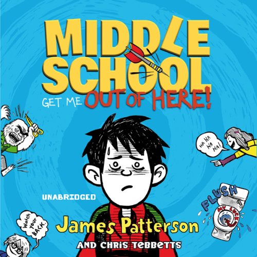 Cover of Middle School: Get Me Out of Here!