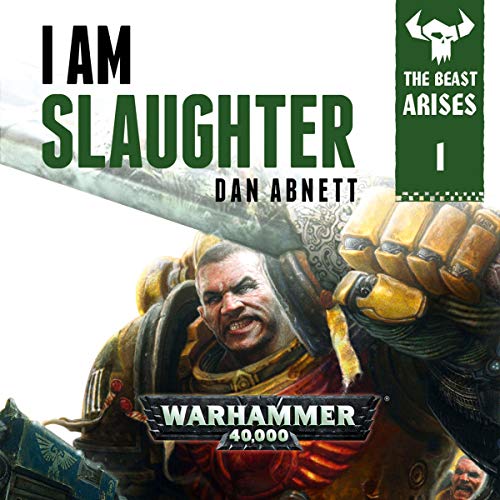 Cover of I Am Slaughter: Warhammer 40,000