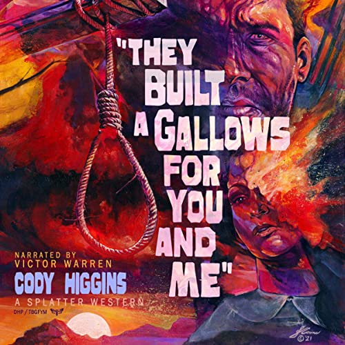 Cover of They Built a Gallows for You and Me
