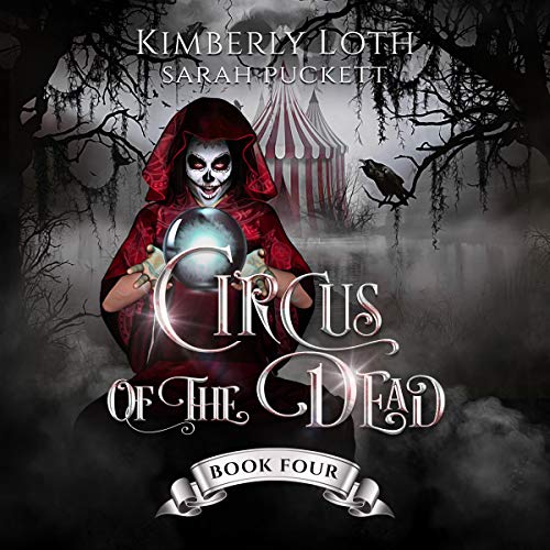 Cover of Circus of the Dead: Book 4