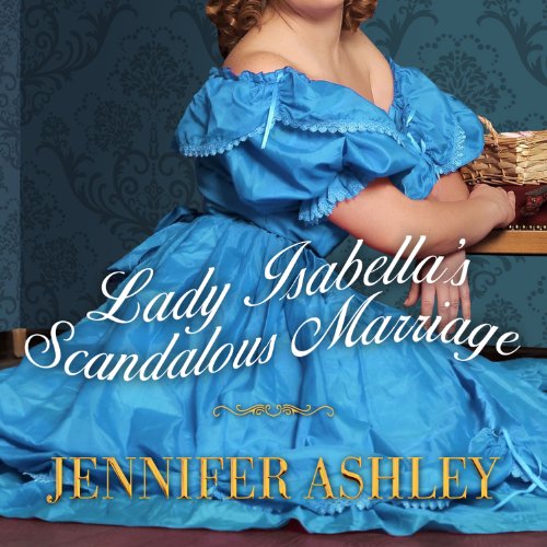 Cover of Lady Isabella's Scandalous Marriage