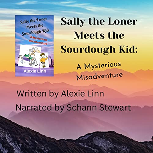 Cover of Sally the Loner Meets the Sourdough Kid