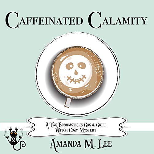 Cover of Caffeinated Calamity