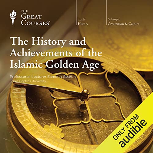 Cover of The History and Achievements of the Islamic Golden Age