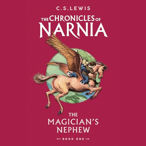 Cover of The Magician’s Nephew: Abridged