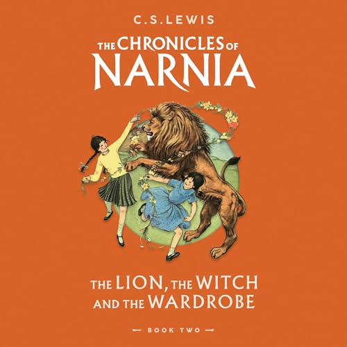 Cover of The Lion, the Witch and the Wardrobe: Abridged