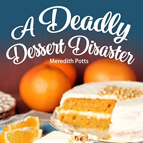 Cover of A Deadly Dessert Disaster