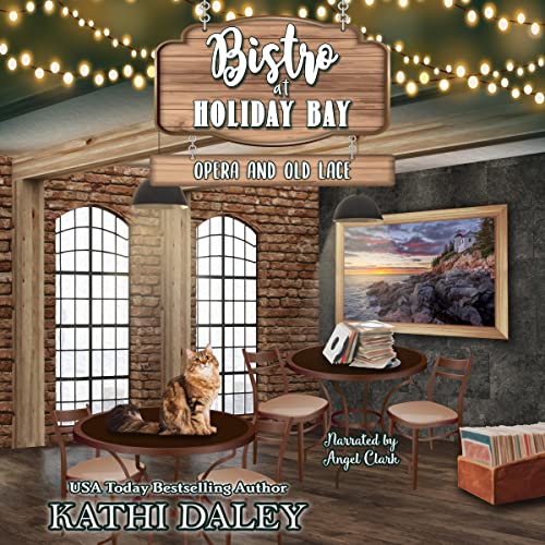 Cover of Bistro at Holiday Bay: Opera and Old Lace