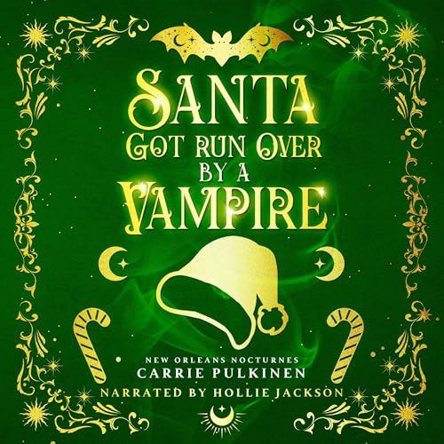 Cover of Santa Got Run Over by a Vampire