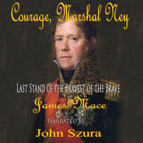 Cover of Courage, Marshal Ney