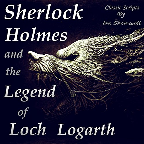 Cover of Sherlock Holmes and the Legend of Loch Logarth