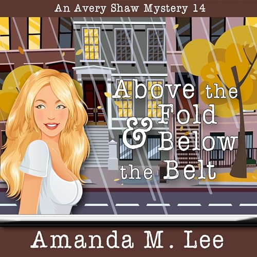 Cover of Above the Fold & Below the Belt