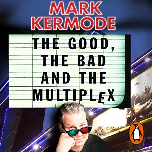 Cover of The Good, The Bad and The Multiplex