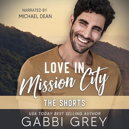 Cover of Love in Mission City: The Shorts