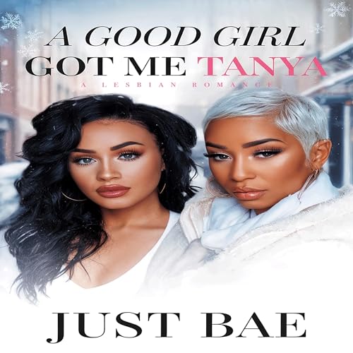Cover of A Good Girl Got Me: Tanya