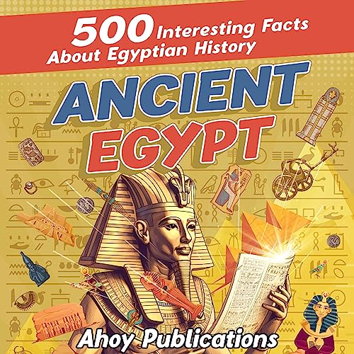 Cover of 500 Interesting Facts About Egyptian History