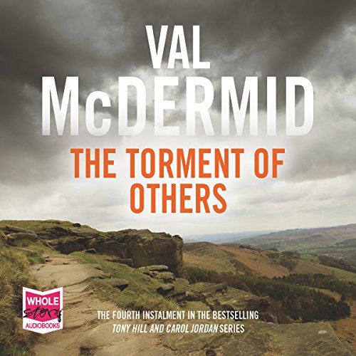 Cover of The Torment of Others: Tony Hill and Carol Jordan, Book 4