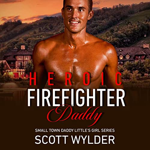 Cover of Heroic Firefighter Daddy