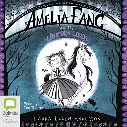Cover of Amelia Fang and the Unicorn Lords