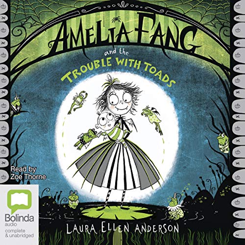 Cover of Amelia Fang and the Trouble with Toads