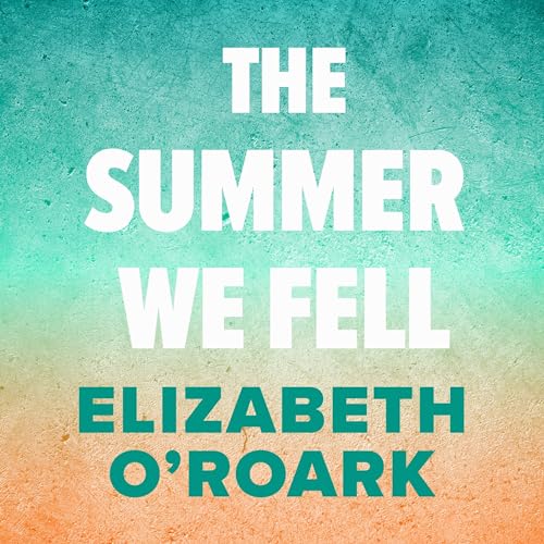 Cover of The Summer We Fell