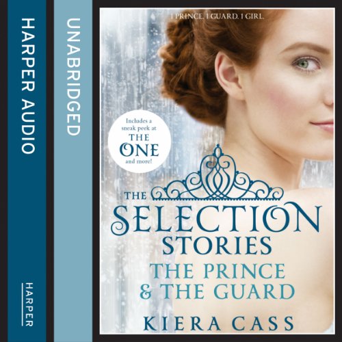 Cover of The Selection Stories: The Prince and The Guard