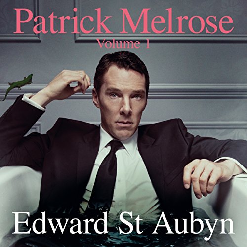 Cover of Patrick Melrose, Volume 1: Never Mind, Bad News and Some Hope