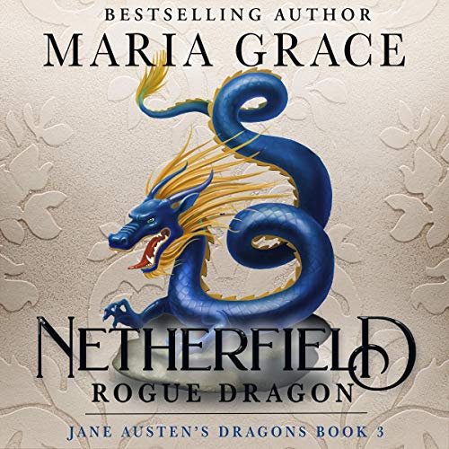 Cover of Netherfield: Rogue Dragon: A Pride and Prejudice Variation