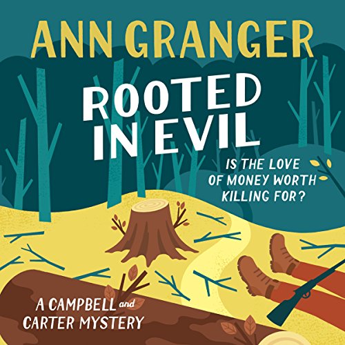 Cover of Rooted in Evil (Campbell & Carter Mystery 5)
