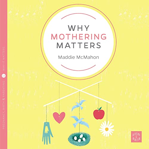 Cover of Why Mothering Matters