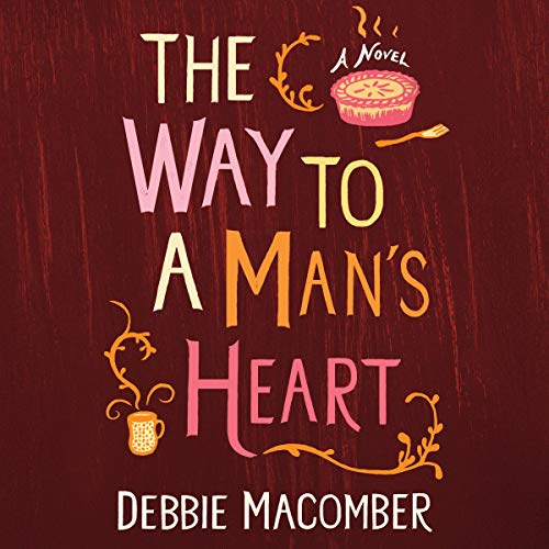 Cover of The Way to a Man's Heart: A Novel