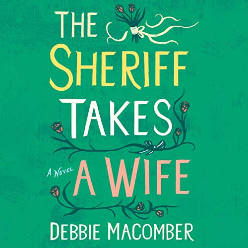 Cover of The Sheriff Takes a Wife: A Novel
