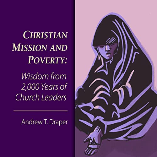 Cover of Christian Mission and Poverty: Wisdom from 2,000 Years of Church Leaders
