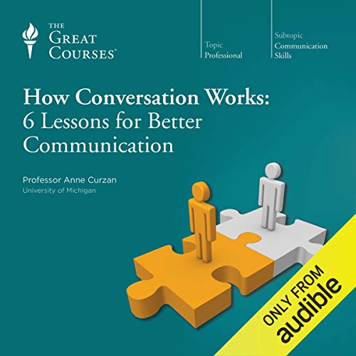 Cover of How Conversation Works: 6 Lessons for Better Communication