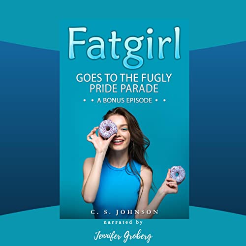 Cover of Fatgirl Goes to the Fugly Pride Parade