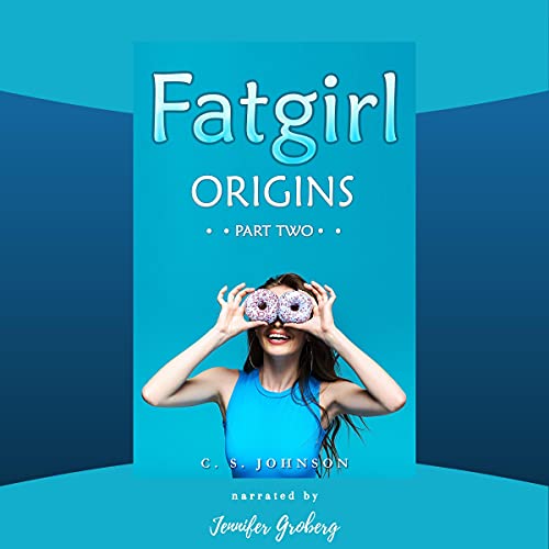 Cover of Fatgirl: Origins, Part Two
