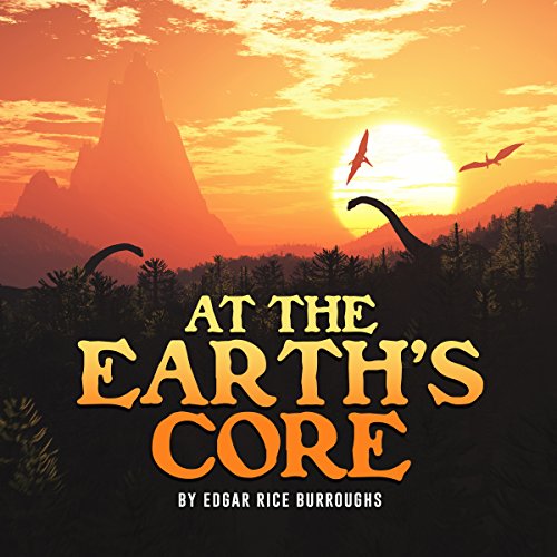 Cover of Edgar Rice Burroughs: At the Earth's Core