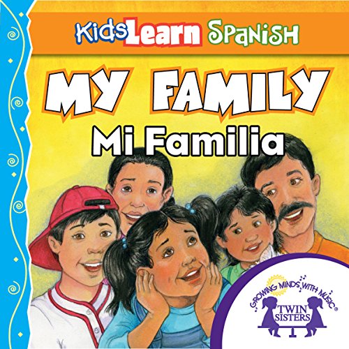 Cover of Kids Learn Spanish: My Family (Family Members)