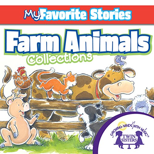 Cover of Kids Favorite Stories: Farm Animals Collection
