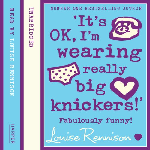Cover of ‘It’s OK, I’m wearing really big knickers!’