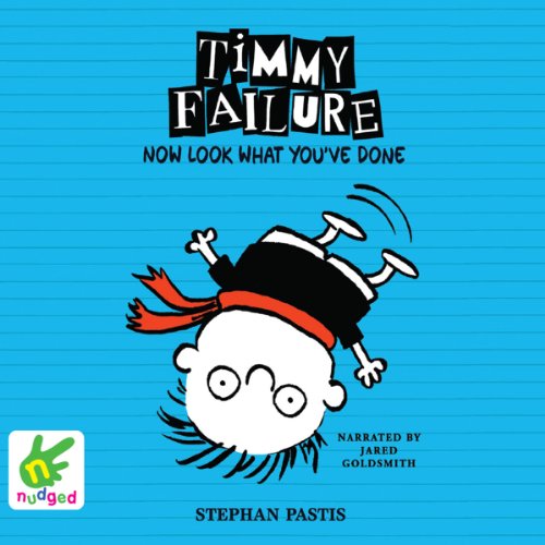 Cover of Timmy Failure: Now Look What You've Done