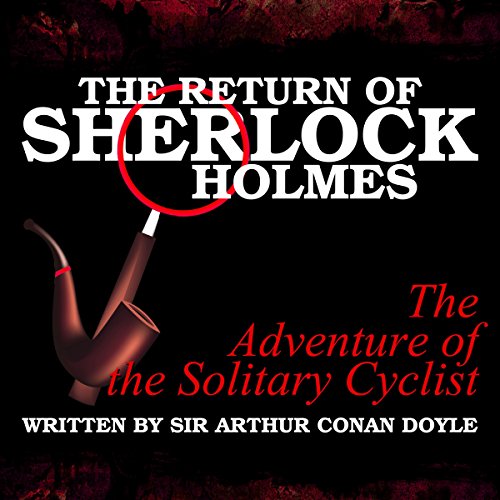 Cover of The Return of Sherlock Holmes: The Adventure of the Solitary Cyclist