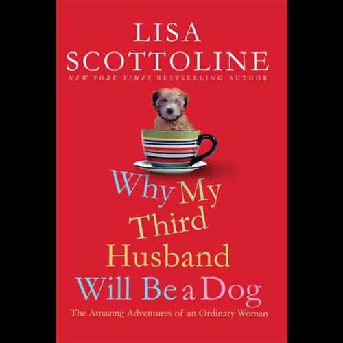 Cover of Why My Third Husband Will Be a Dog