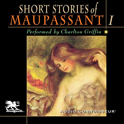 Cover of The Short Stories of Guy de Maupassant, Volume 1