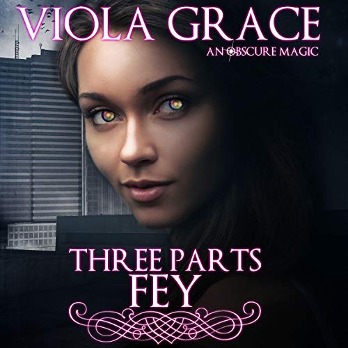 Cover of Three Parts Fey