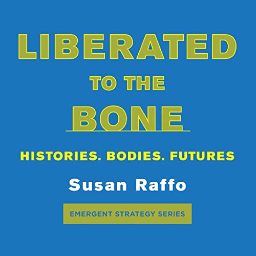 Cover of Liberated to the Bone