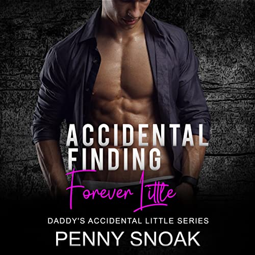 Cover of Daddy's Accidental Forever Little