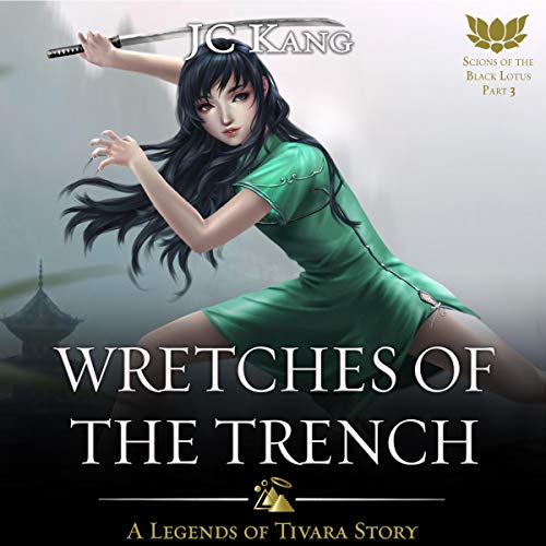 Cover of Wretches of the Trench: A Legends of Tivara Story