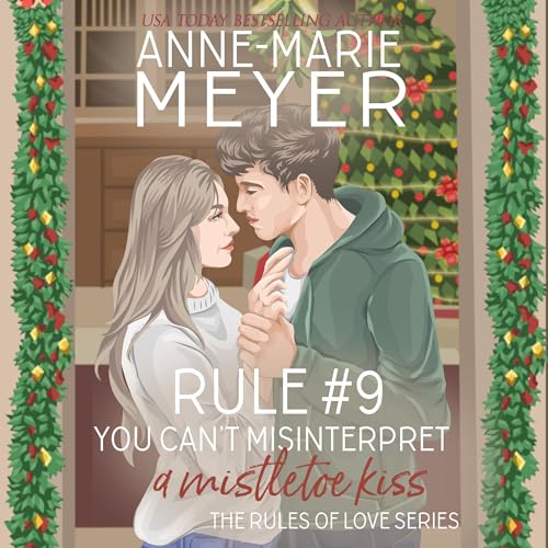 Cover of Rule #9: You Can't Misinterpret a Mistletoe Kiss