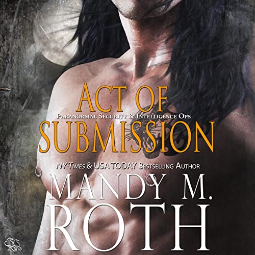 Cover of Act of Submission: An Immortal Ops World Novel